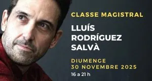 Masterclass: Lluís Rodríguez Salvà