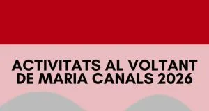 Activitats al voltant de Maria Canals