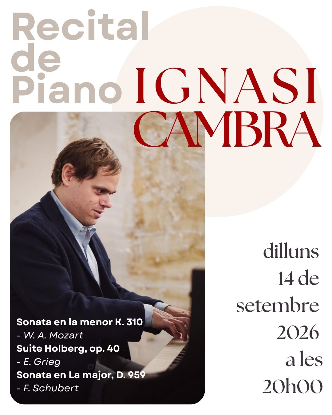 Cartell del recital de piano d’Ignasi Cambra el dilluns 14 de setembre de 2026 a les 20 h, amb obres de Mozart, Grieg i Schubert.